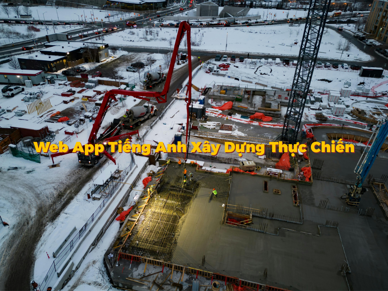 Ra mắt Web App Tiếng Anh Xây Dựng Thực Chiến: Giải pháp “Học để Làm” cho Kỹ sư Công trường